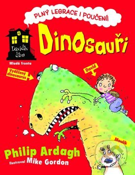 Dinosauři (Dům plný legrace a poučení!) - Philip Ardagh - kniha z kategorie Beletrie pro děti
