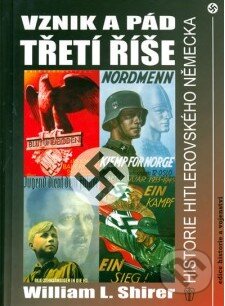 Vznik a pád třetí říše (Historie Hitlerovského Německa) - kniha z kategorie Historie