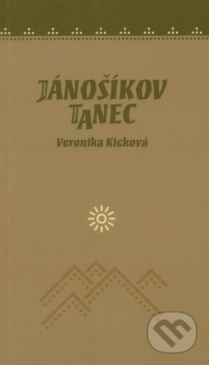 Jánošíkov tanec - Veronika Kicková, Dajo, 2001