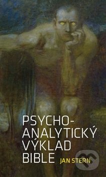 Psychoanalytický výklad Bible - Jan Stern, Malvern, 2011