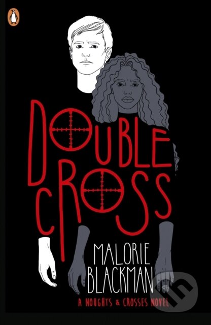 E-kniha: Double Cross (Malorie Blackman). Penguin Books, 2008