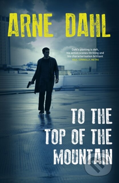 To the Top of the Mountain - Arne Dahl, Random House, 2014