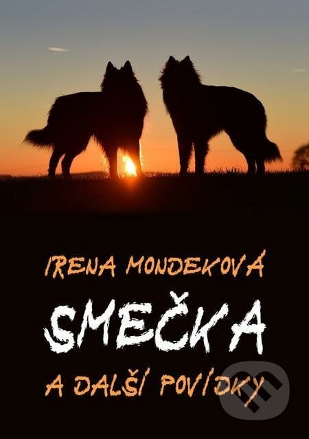 Smečka - Irena Mondeková, E-knihy jedou