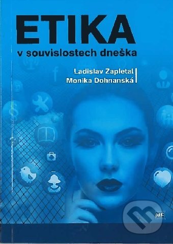 Etika v souvislostech dneška - Ladislav Zapletal, Nová Forma, 2020