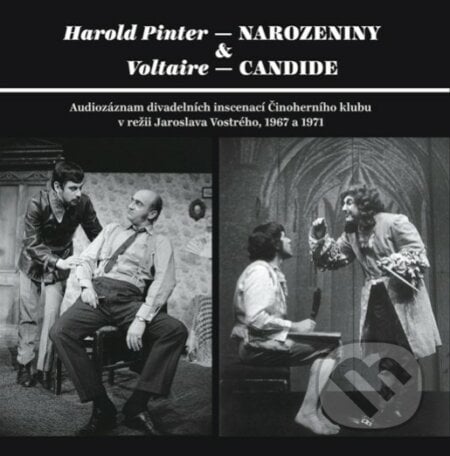 Narozeniny a Candide - Činoherní klub, Harold Pinter, Voltaire, Hudobné albumy, 2021