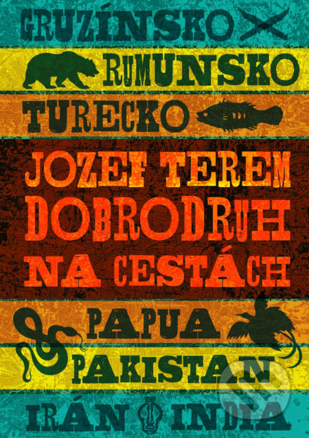 Dobrodruh na cestách - Jozef Terem, Ultimo Press, 2021