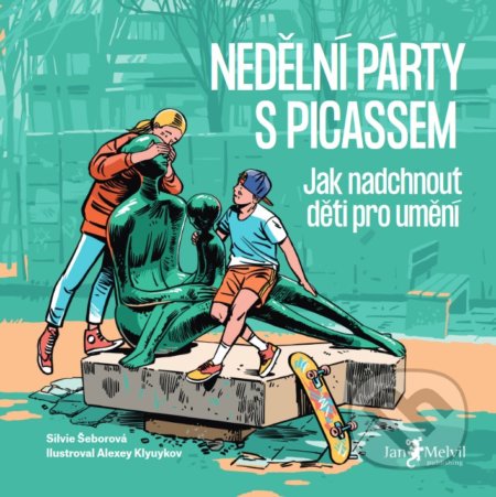 Nedělní party s Picassem - Silvie Šeborová, Alexey Klyuyk (ilustrátor), Jan Melvil publishing, 2021