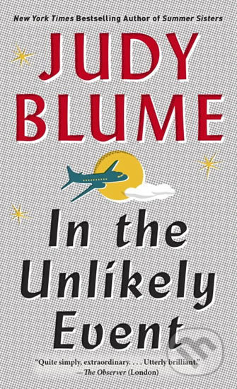 In the Unlikely Event - Judy Blume, Random House, 2016