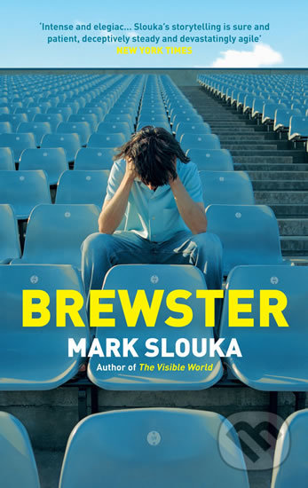 Brewster - Mark Slouka, Portobello Books, 2014