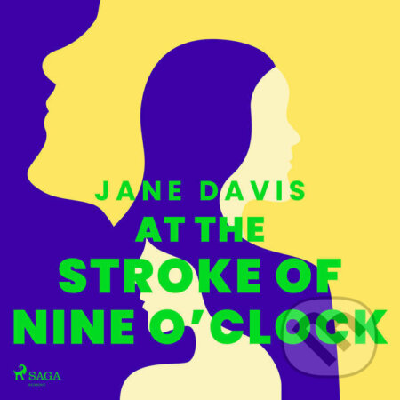 At the Stroke of Nine O’Clock (EN) - Jane Davis, Saga Egmont, 2021