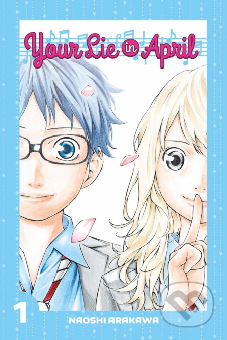 Your Lie In April 1 - Naoshi Arakawa - kniha z kategorie Komiksy
