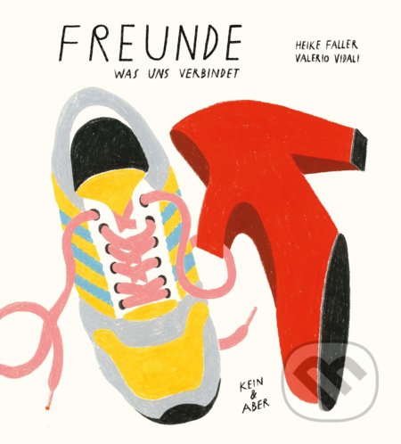 Freunde - Heike Faller, Valerio Vidali (ilustrátor), Kein + Aber, 2020