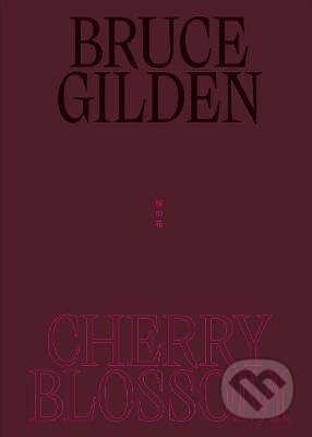 Cherry Blossom - Bruce Gilden, Thames & Hudson, 2021