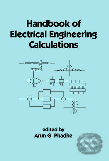 Handbook of Electrical Engineering Calculations - Arun G. Phadke, Taylor & Francis Books, 1995