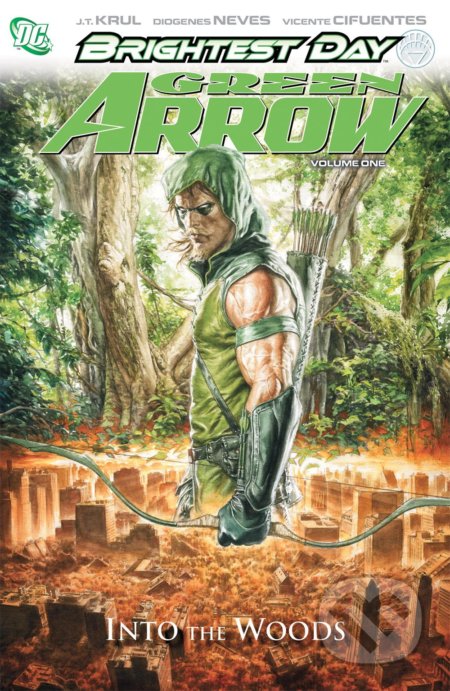 Green Arrow 1 - J.T. Krul, Diogenes Neves (ilustrátor), DC Comics, 2011