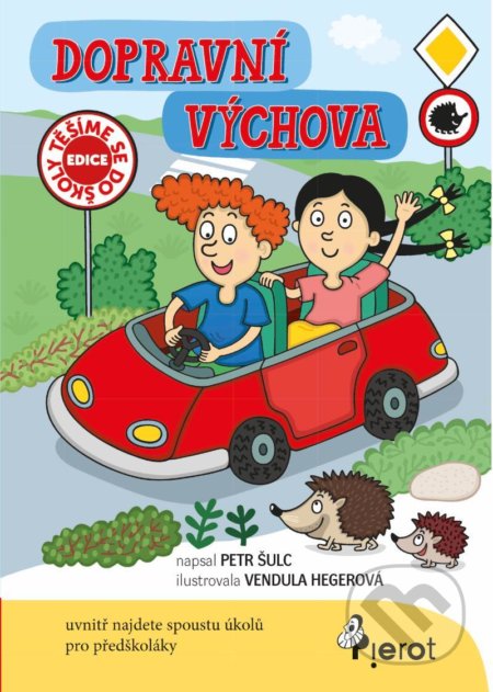 Dopravní výchova - Petr Šulc, Vendula Hegerová (Ilustrátor) - kniha z kategorie Naučné knihy