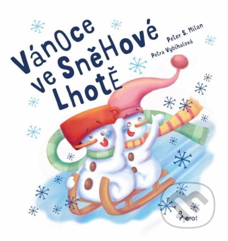 Vánoce ve Sněhové Lhotě - Peter S. Milan, Petra Vybíhalová (ilustrátor), Pierot, 2021