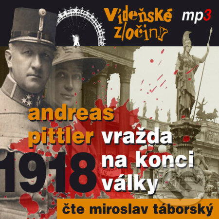 1918 - Vražda na konci války - Andreas Pittler, Tebenas, 2021