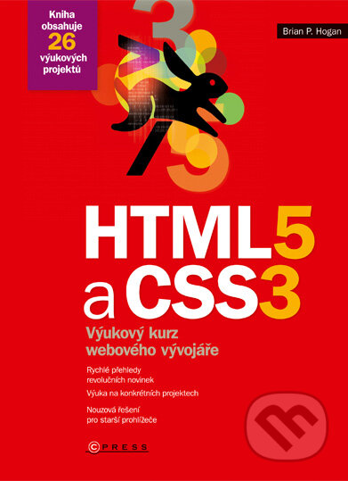 HTML5 a CSS3 - Brian P. Hogan, Computer Press, 2011