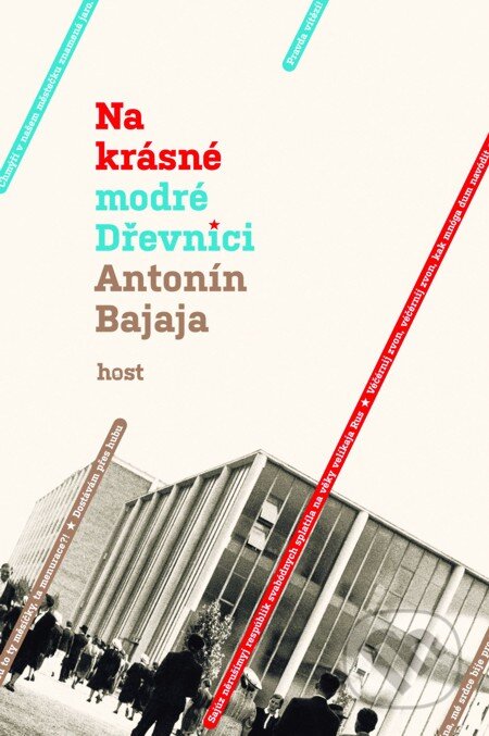 E-kniha: Na krásné modré Dřevnici (Antonín Bajaja). Host, 2009