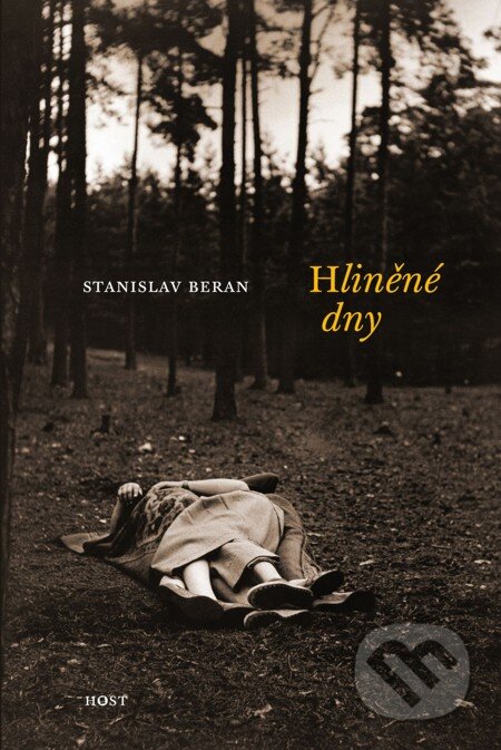 E-kniha: Hliněné dny (Stanislav Beran). Host, 2009