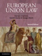 European Union Law - Damian Chalmers, Gareth Davies, Giorgio Monti, Cambridge University Press, 2010