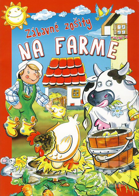 Zábavné zošity - Na farme, EX book, 2011