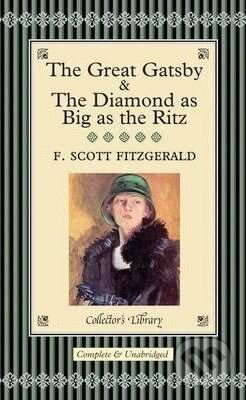 The Great Gatsby and The Diamond as Big as the Ritz - Francis Scott Fitzgerald, Collector&#039;s Library, 2005