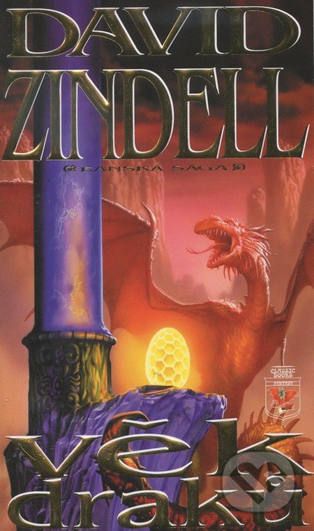 Věk draků - David Zindell, Classic, 2005
