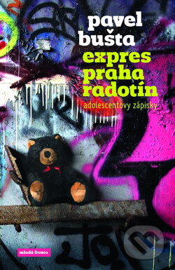 Expres Praha – Radotín (Adolescentovy zápisky) - Pavel Bušta - kniha z kategorie Beletrie