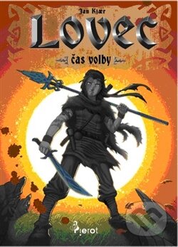 Lovec – čas volby - Jan Kjaer - kniha z kategorie Beletrie pro děti