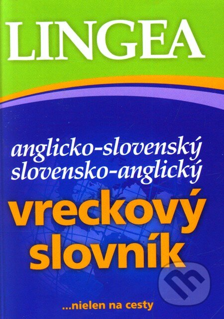 Anglicko-slovenský, slovensko-anglický vreckový slovník, Lingea, 2011