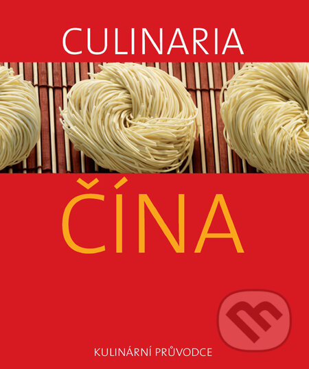 Culinaria Čína, Slovart CZ, 2011
