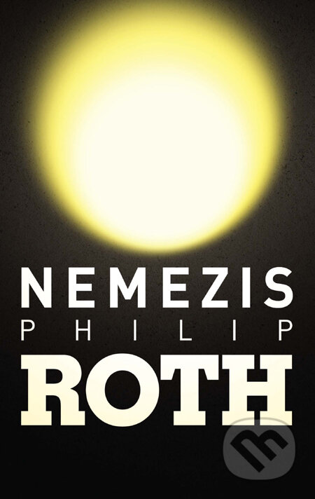 Nemezis - Philip Roth, Slovart, 2012