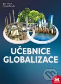 Učebnice globalizace - Jan Hodač, Tomáš Kotrba, Barrister & Principal, 2011
