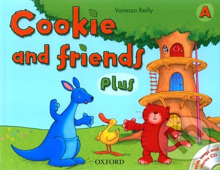 Cookie and Friends A: Classbook Plus + CD, Oxford University Press