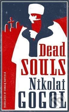 Dead Souls - Nikolaj Gogol, Alma Books, 2017