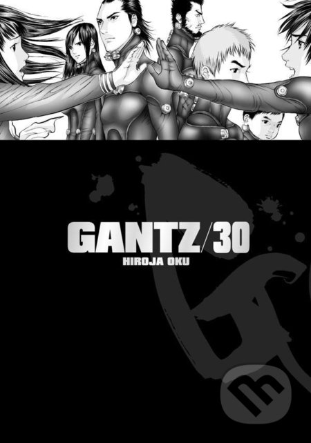 Gantz 30 - Hiroja Oku, Crew, 2021