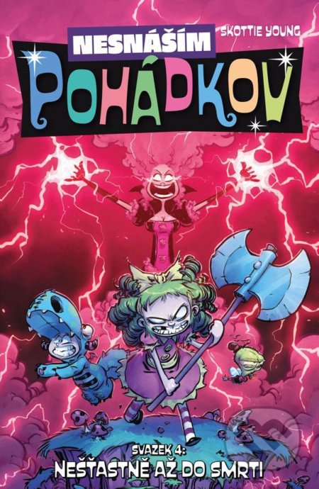 Nesnáším Pohádkov 4: Nešťastně až do smrti - Skottie Young - kniha z kategorie Komiksy