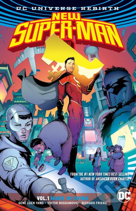 New Super-Man 1: Made In China - Gene Luen Yang, Viktor Bogdanovic (ilustrátor), DC Comics, 2017