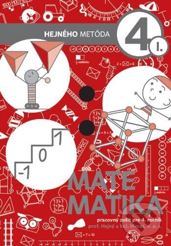 Matematika 4 (I.diel) - pracovný zošit pre 4. ročník - Milan Hejný, Indícia, s.r.o., 2021