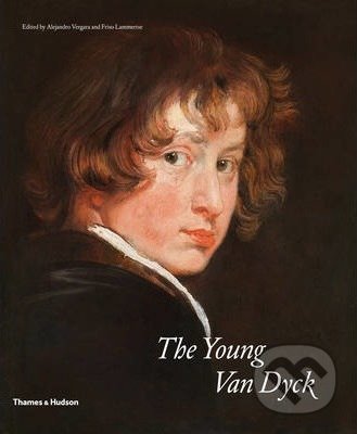 The Young Van Dyck - Alejandro Vergara, Thames & Hudson, 2013