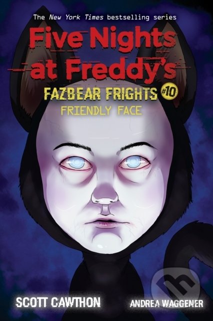 Five Nights at Freddy&#039;s: Friendly Face - Scott Cawthon, Andrea Waggener, Scholastic, 2021