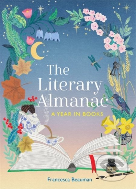The Literary Almanac (A year of seasonal reading) - Francesca Beauman - kniha z kategorie Hobby