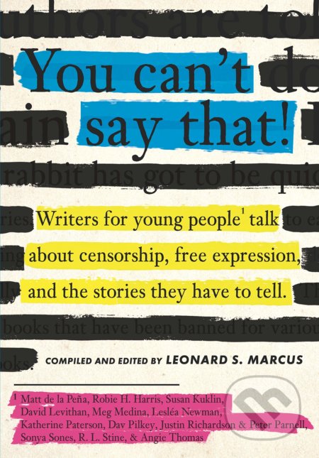 You Can&#039;t Say That! - Leonard S. Marcus, Candlewick, 2021