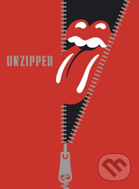 Unzipped - The Rolling Stones, Anthony DeCurtis, Thames & Hudson, 2021