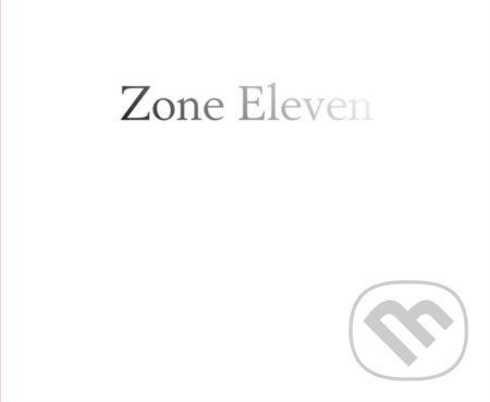 Zone Eleven - Mike Mandel, Ansel Adams, Erin O'Toole - kniha z kategorie Fotografie