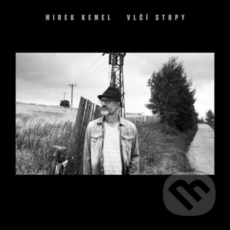 Mirek Kemel: Vlčí stopy - Mirek Kemel, Hudobné albumy, 2021