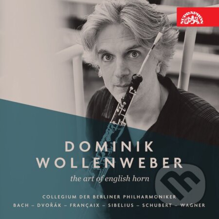 Dominik Wollenweber: The Art of English Horn - Dominik Wollenweber, Supraphon, 2001