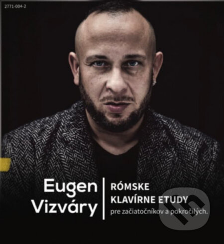 Eugen Vizváry: Rómske klavírne etudy - Eugen Vizváry, Hudobné albumy, 2020